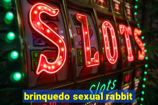 brinquedo sexual rabbit